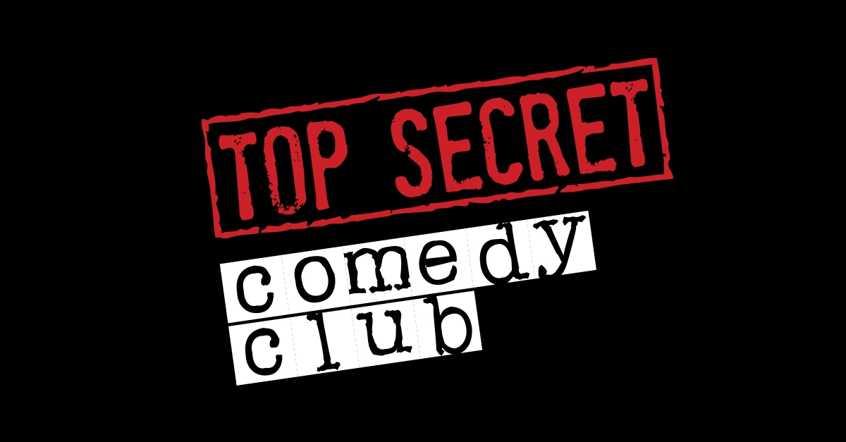 Top Secret Comedy Club